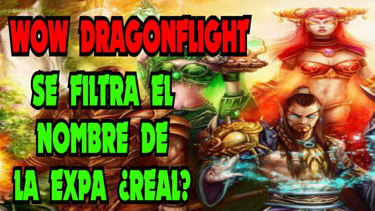 WOW Dragonflight - La siguiente expa de wow 