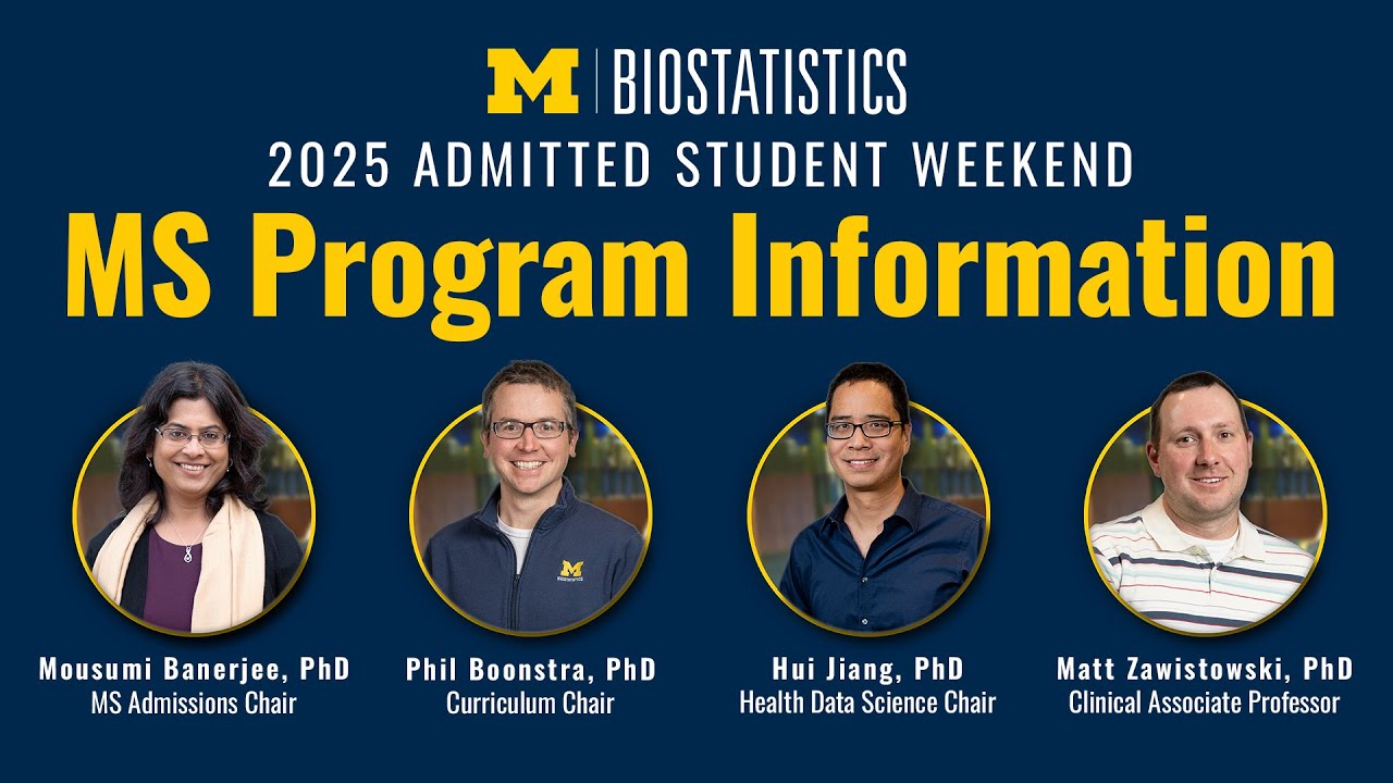 About the Michigan Biostatistics MS Programs (2025 Admitted Student Weekend)