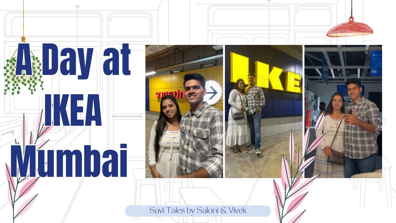 A Day at IKEA Mumbai (Turbhe) | Furniture, Food & Fun | Savi Tales
