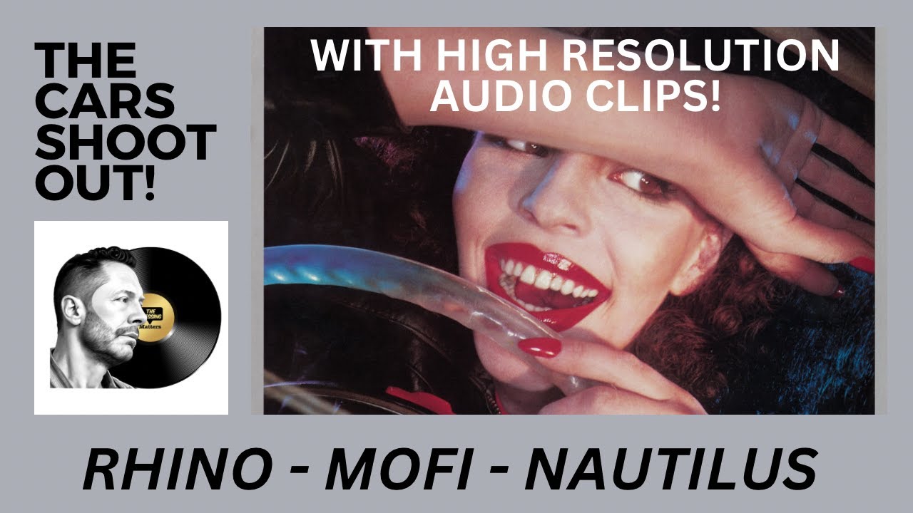 The Cars S/T Rhino High Fidelity vs MOFI and Nautilus Shootout!
