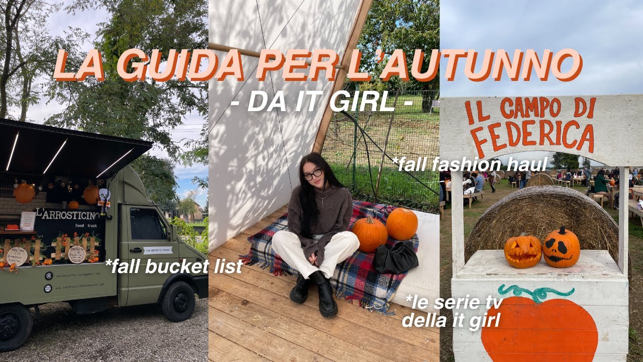 La GUIDA all'AUTUNNO DA IT GIRL 🍂 fall fashion - decorazioni autunnali - fall bucket list