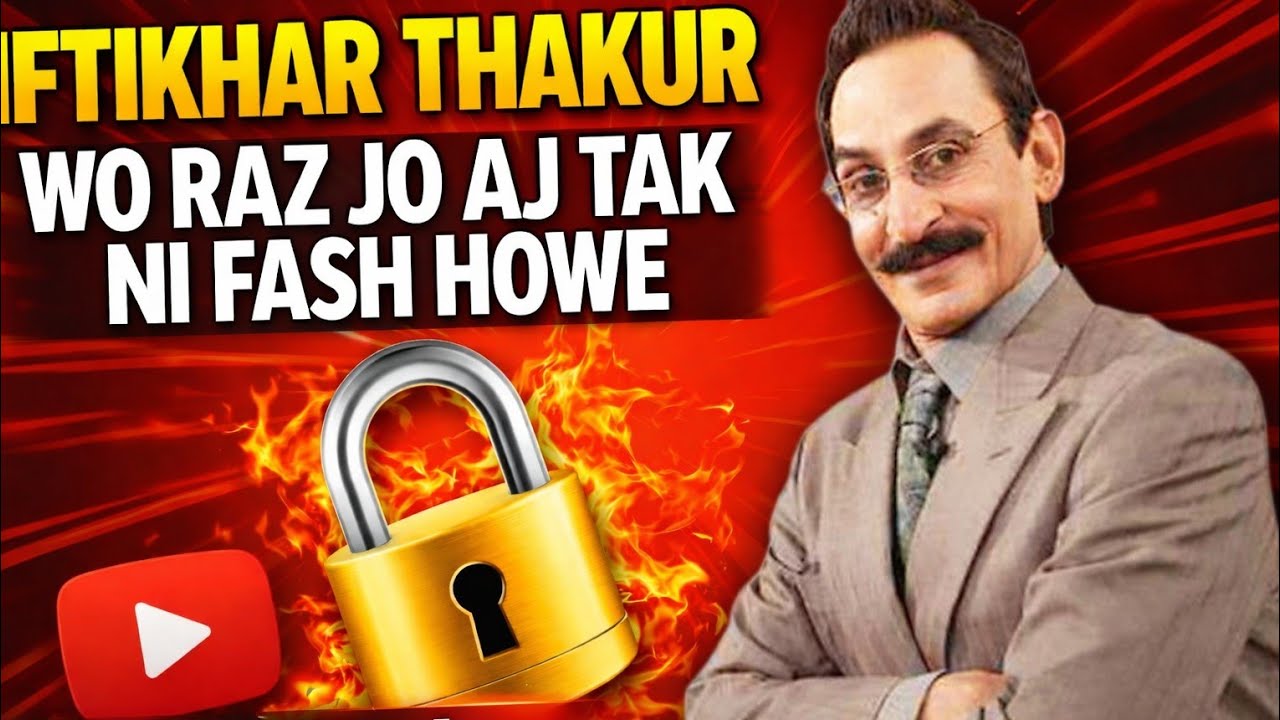 Life Of Iftikhar Thakur 🙁?