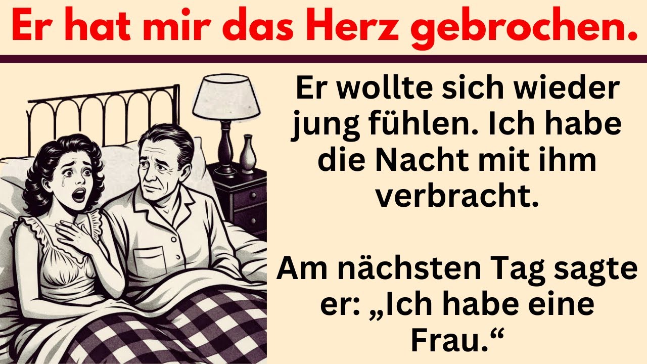 #114 | Er hat mir das Herz gebrochen – Deutsch lernen mit wahre Geschichte