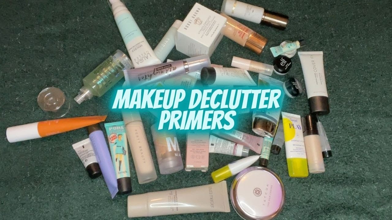 Makeup Declutter | Primer Declutter 2022