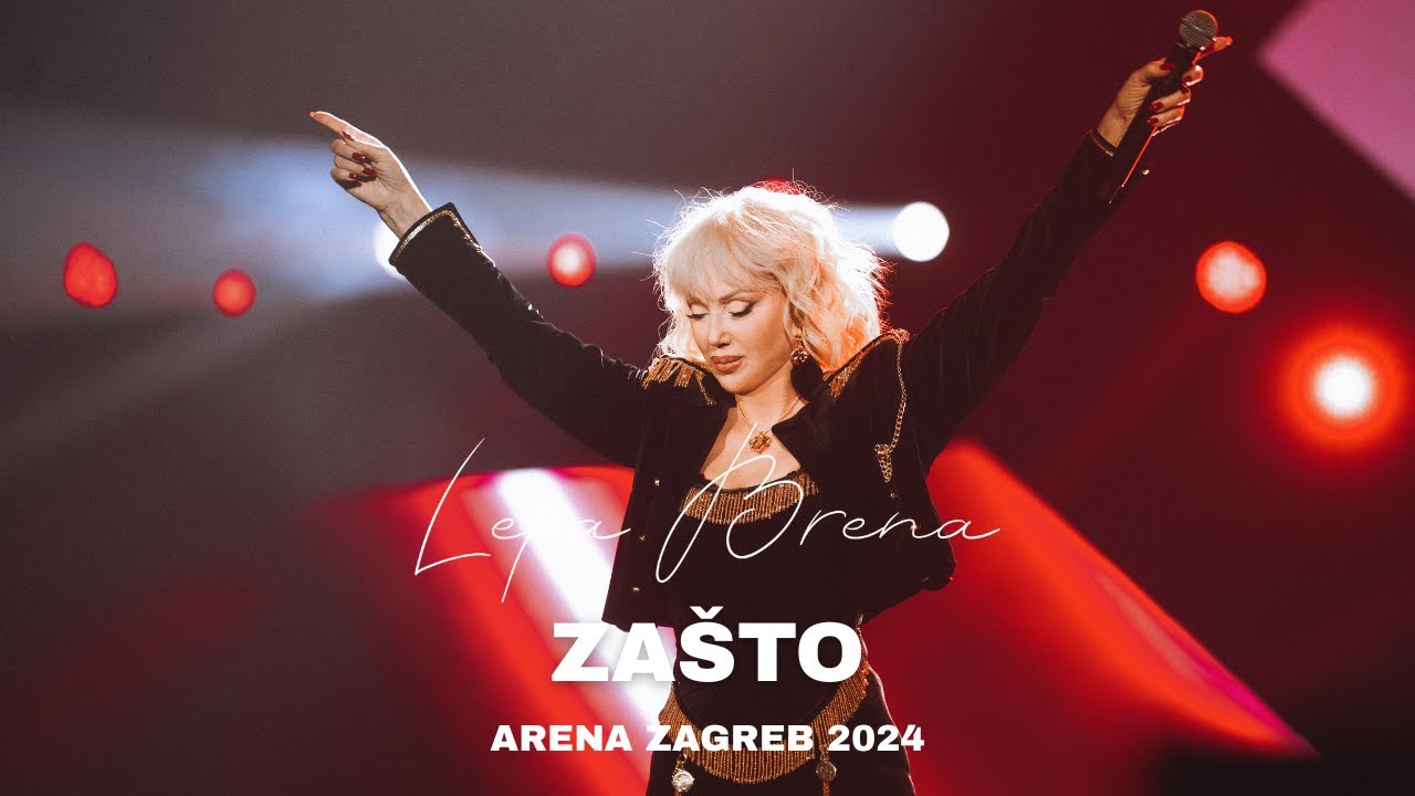 Lepa Brena - Za&scaron;to | Arena Zagreb 2024 | Live