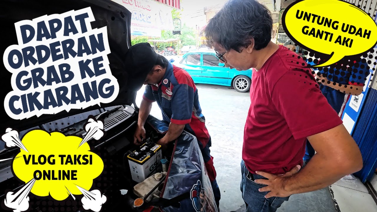 WADUH DAPAT ORDERAN GRABCAR JAUH KE CIKARANG TAPI AMAN DONG UNTUNG UDAH GANTI AKI DI CAKRA MOTOR 11
