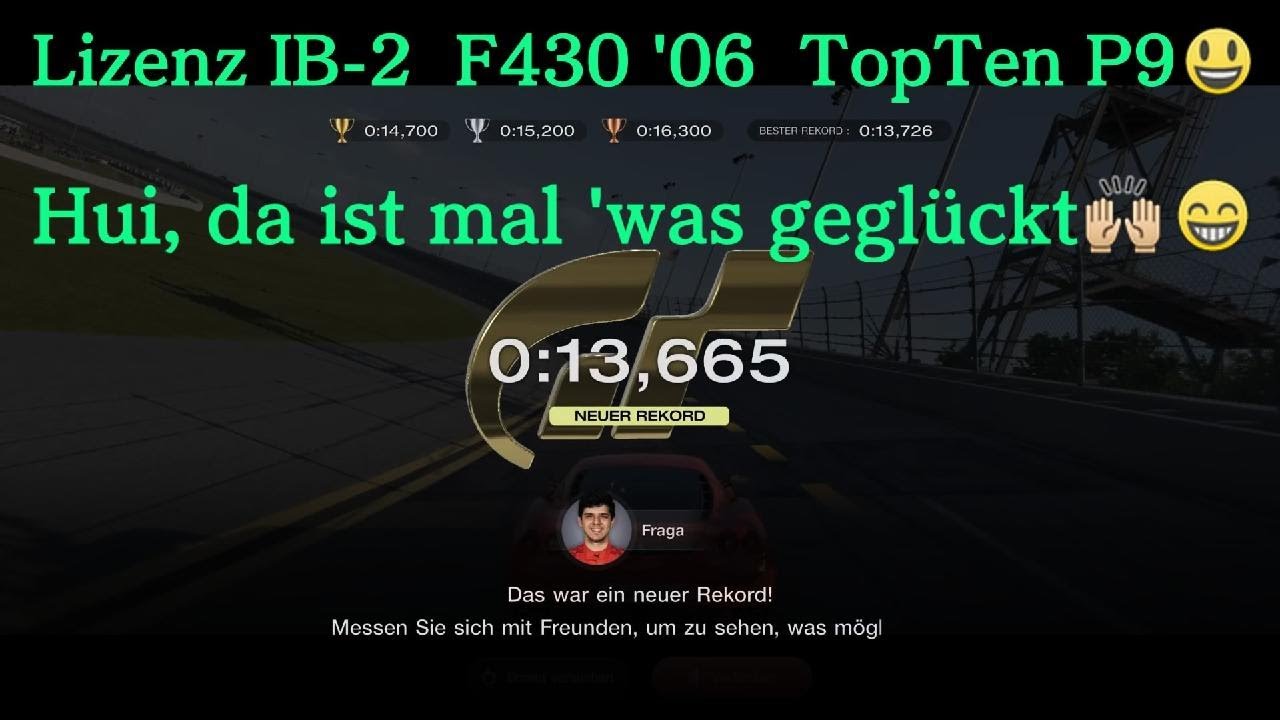 GT7 | Lizenz Licence IB-2 Daytona | Ferrari F430 '06 | TopTen P9 0:13,665 🙌🏼😃