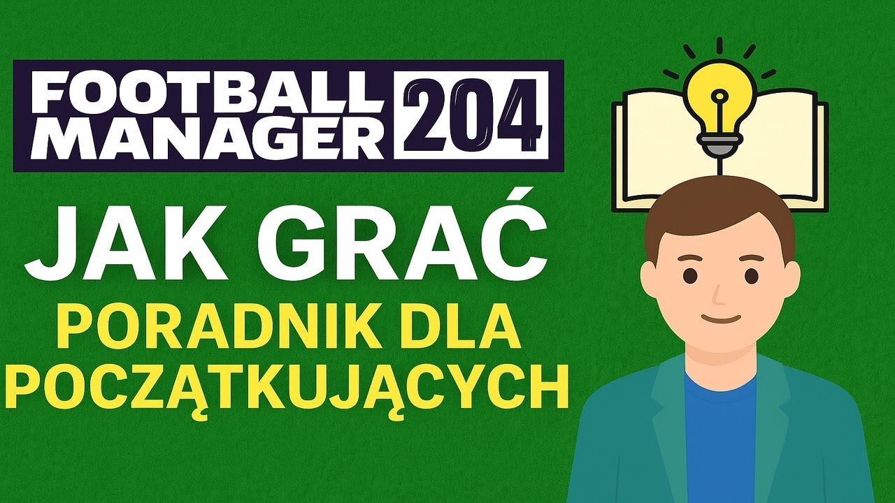JAK GRAĆ W FOOTBALL MANAGER 2024? 👉 Poradnik dla początkujących !