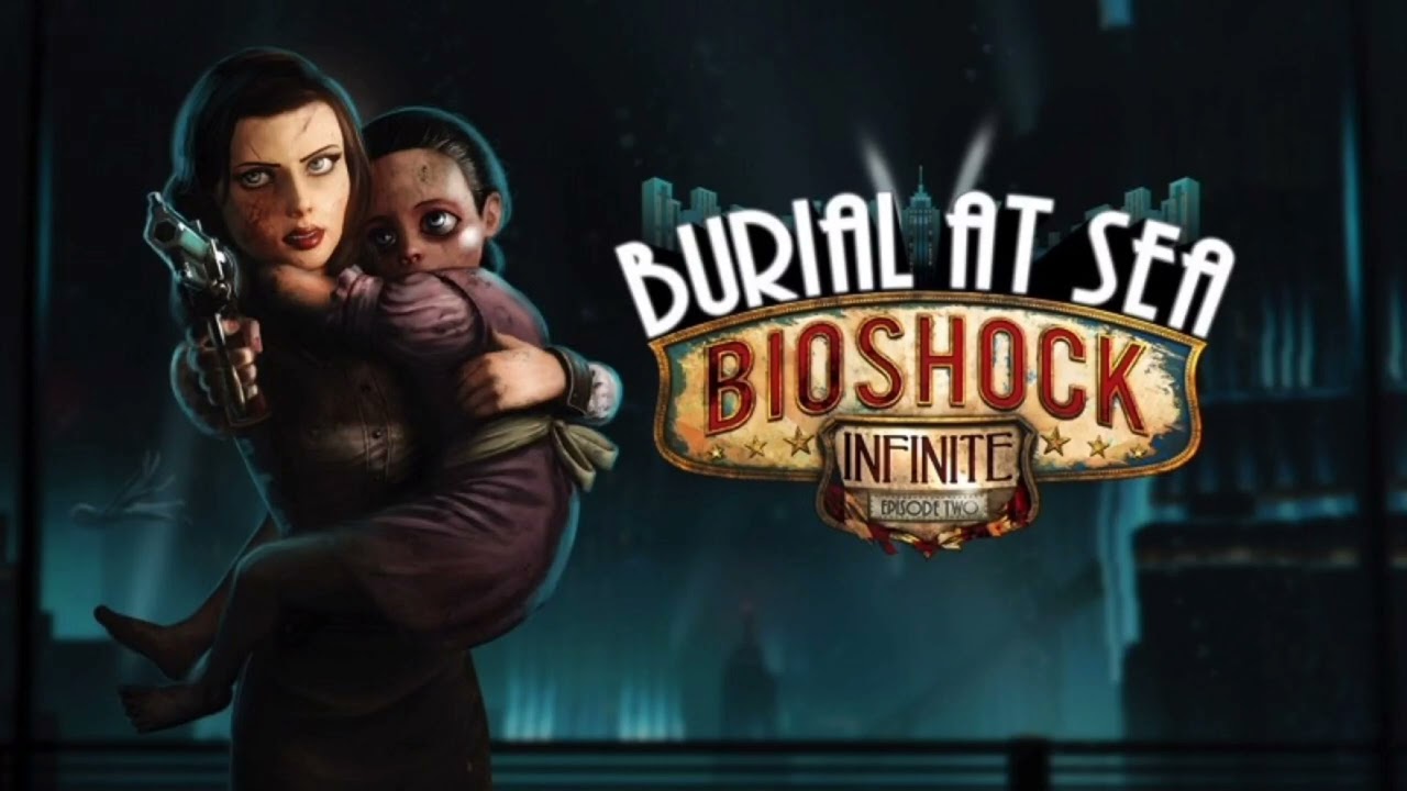 Bioshock Infinite: Burial at Sea - Help (Extended) [The Ocean on His Shoudlers edit]