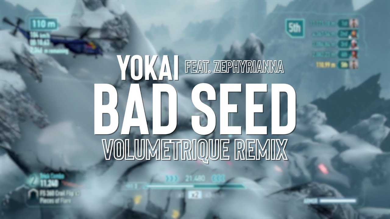 YOKAI feat. Zephyrianna - Bad Seed (Volumetrique remix) | SSX 2012 Music Video