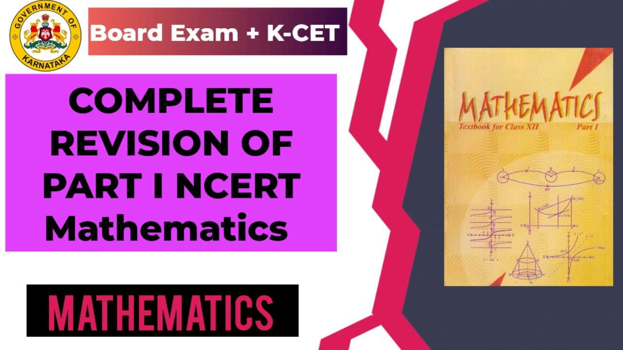 COMPLETE REVISION OF PART I NCERT Mathematics (In Kannada) /2026 K-CET and Board Exams 📚