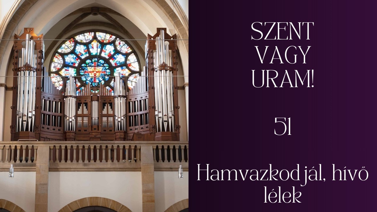 SZVU 51 Hamvazkodjál, hívő lélek (Hamvazószerdára) #hauptwerk #hamvazoszerda