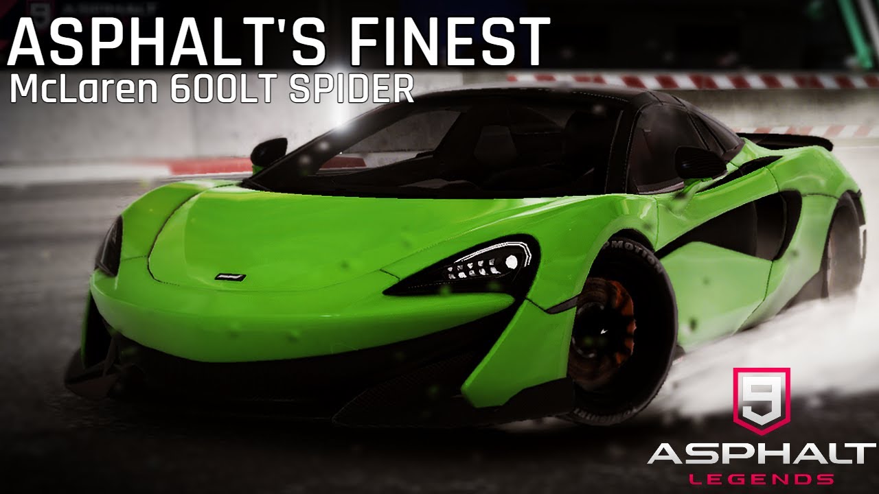 Asphalt's Finest: McLaren 600LT Spider (Asphalt 9)