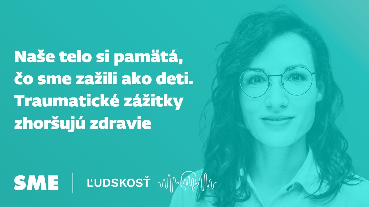 Naše telo si pamätá, čo sme zažili ako deti. Traumatické zážitky zhoršujú zdravie