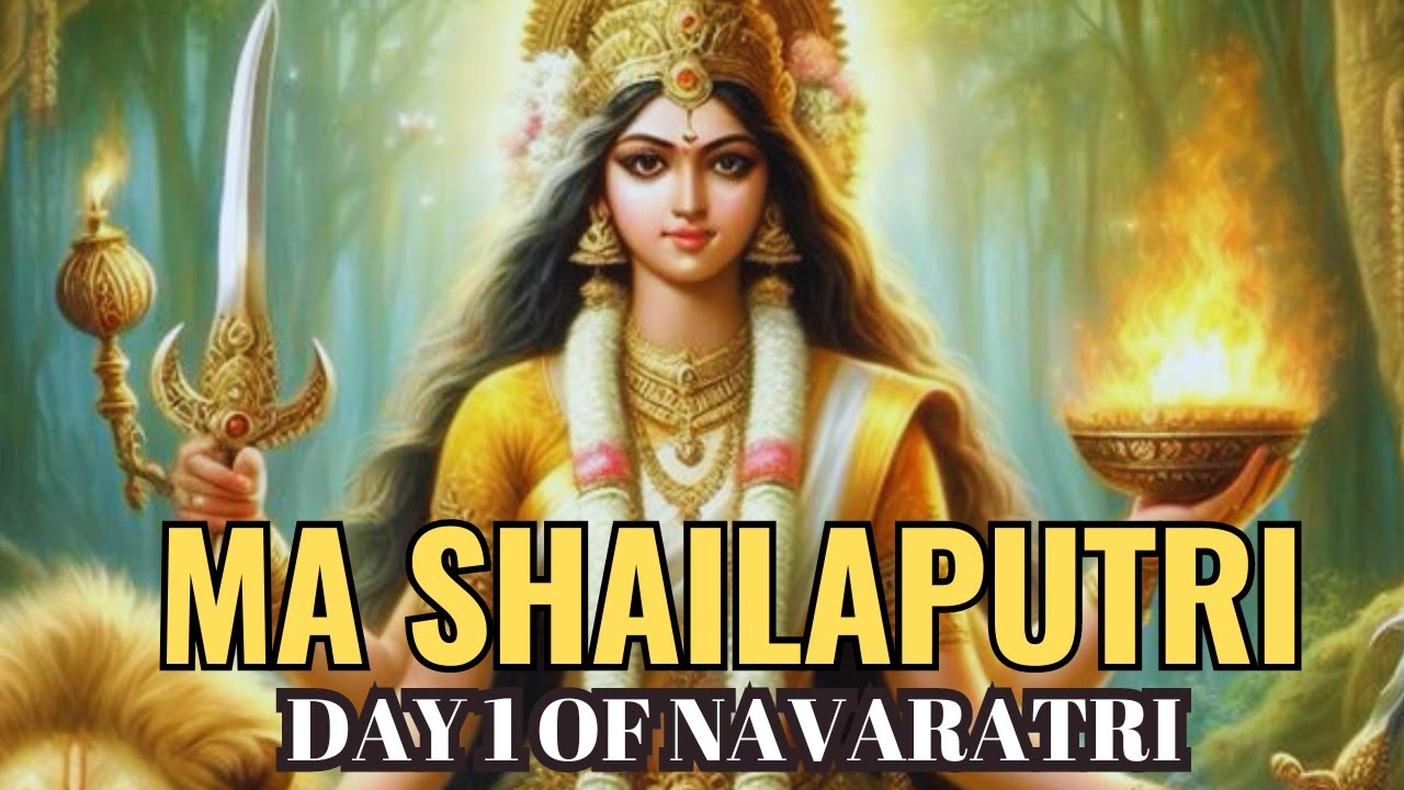Story of Ma Shailaputri - Navaratri Day 1