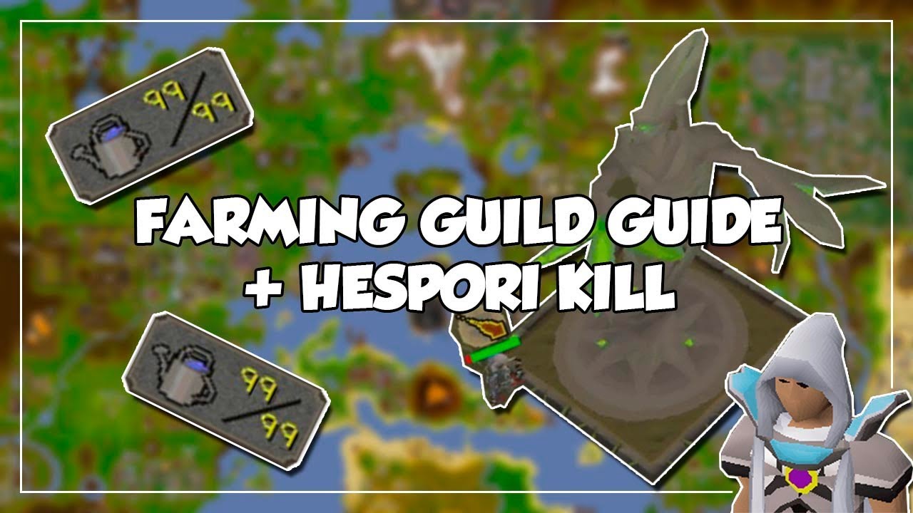Hespori kill + Everything about the farming guild - Oldschool Runescape + Mobile