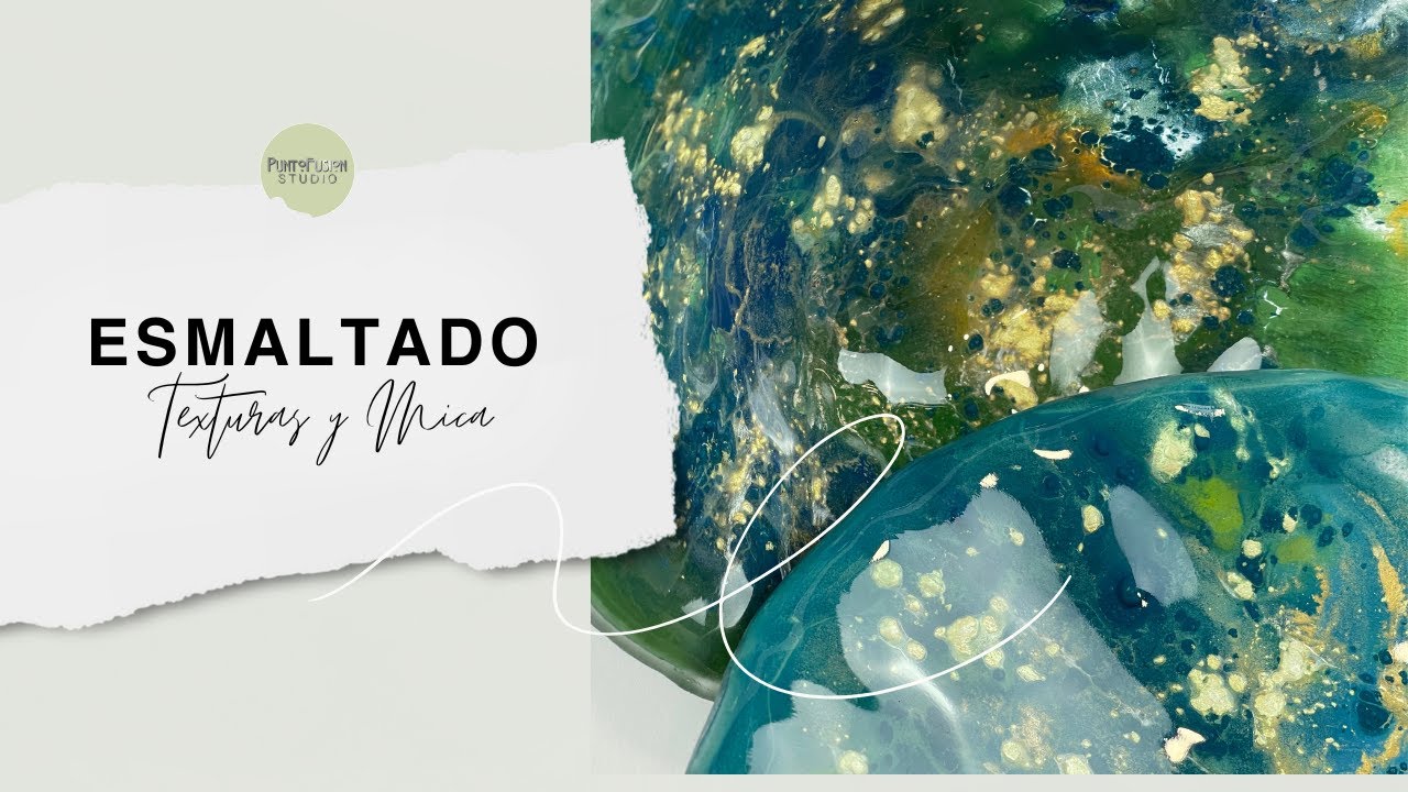 Esmaltado, textura y mica. Vitrofusión creativa.