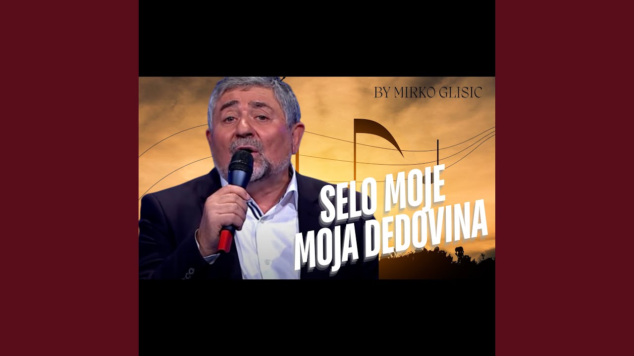 Selo moje moja dedovina (Live)