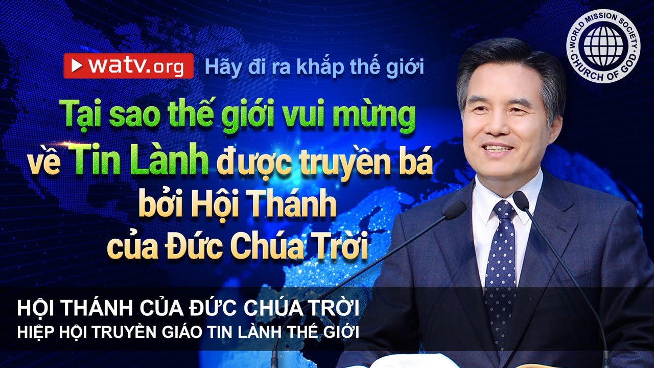 Hãy đi ra khắp thế giới | Hội Thánh của Đức Chúa Trời