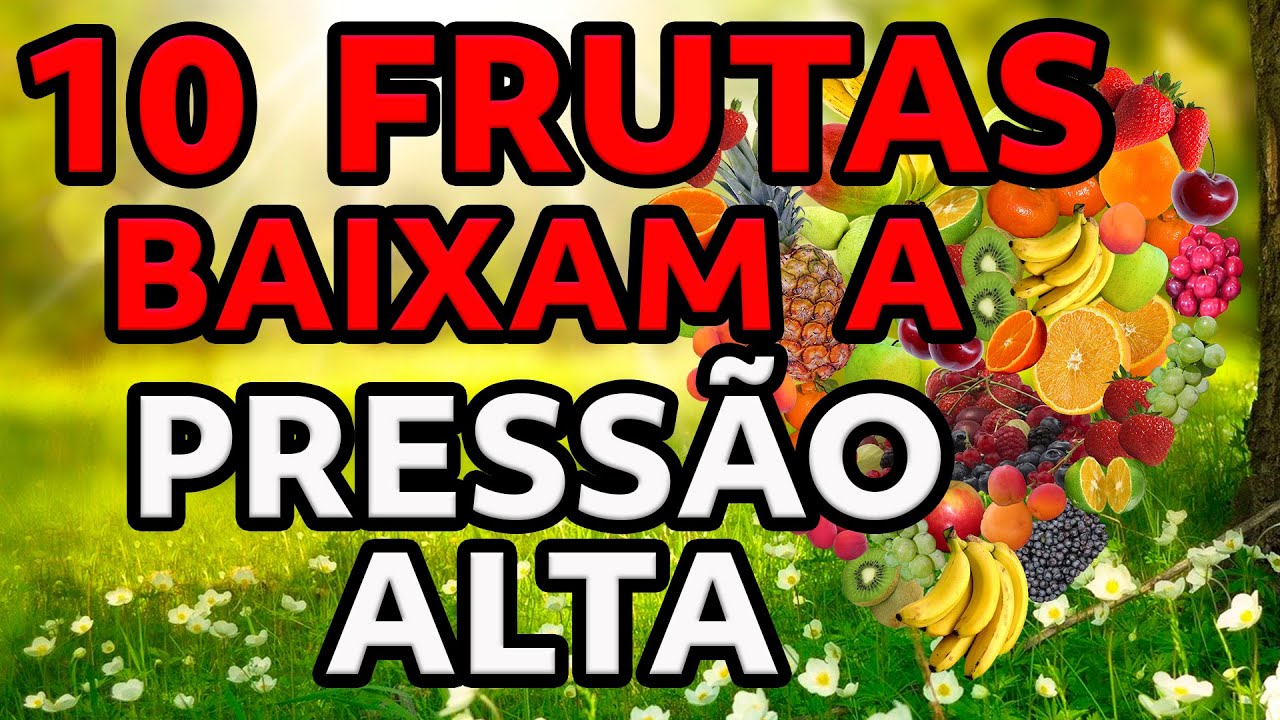 10 FRUTAS QUE BAIXAM A PRESSÃO ALTA (PRESSÃO ARTERIAL/ HIPERTENSÃO) -  DR. CHARLES GENEHR
