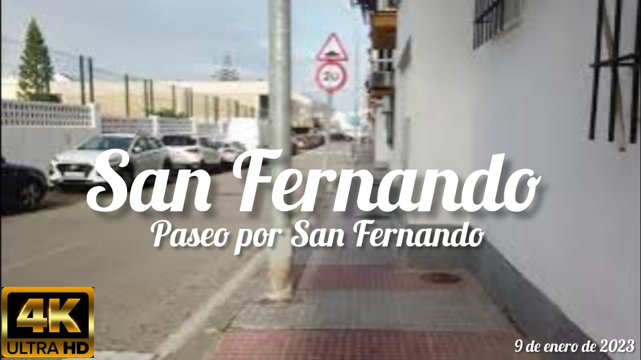paseo por San Fernando (san Fernando) (4k) (9 de enero de 2023)