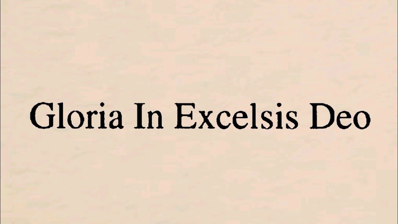 GLORIA IN EXCELSIS DEO (Antico Inno Cristiano)