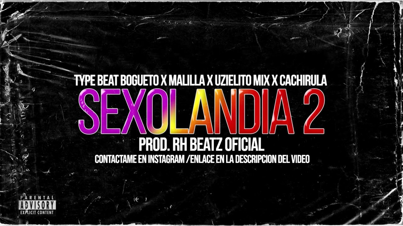 (VENDIDO) SEXOLANDIA 2  - Perreo Type Beat Bogueto x Malilla x Uzielito Mix x Cachirula