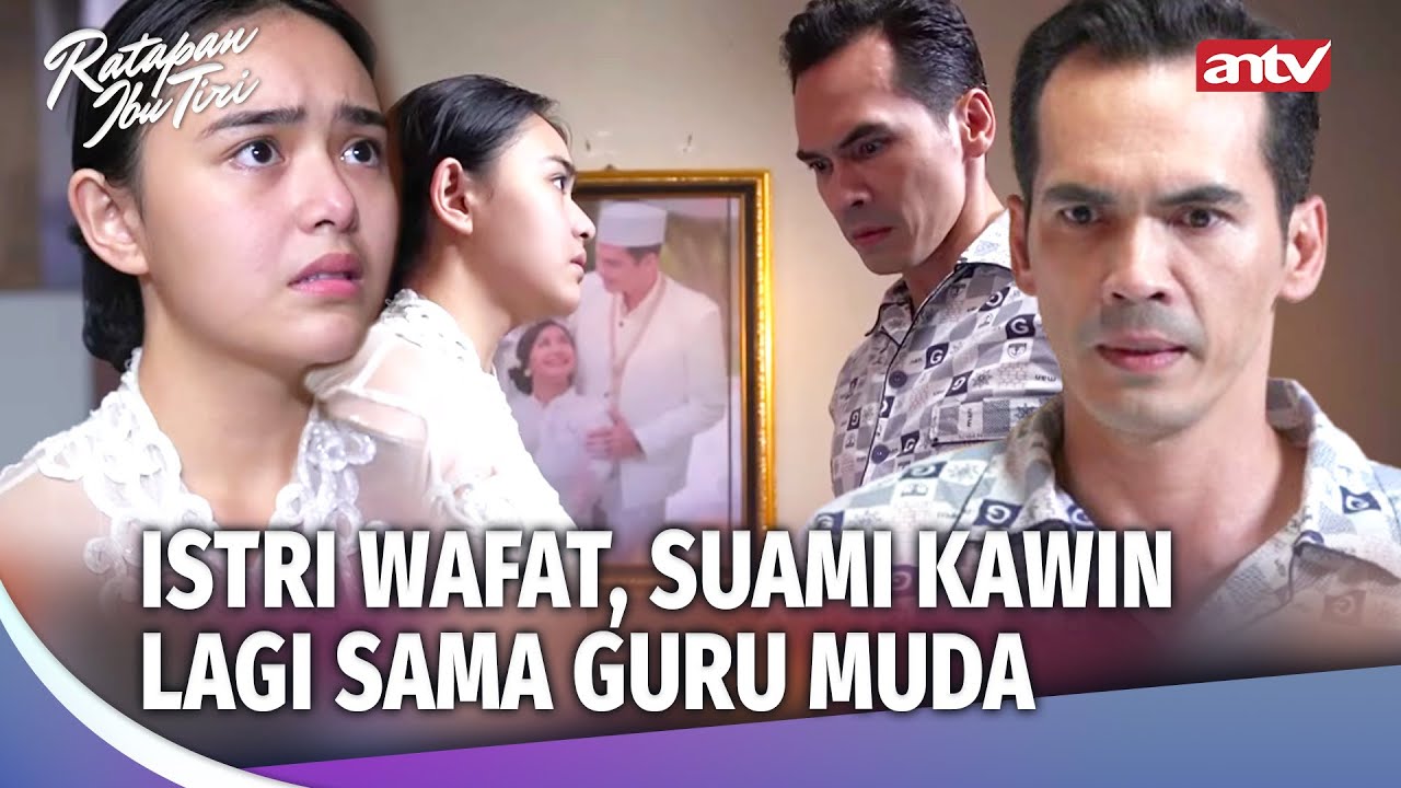 Ditinggal Istri Meninggal, Papah Kaya Nikahi Guru Anaknya | Ratapan Ibu Tiri Eps 2 FULL