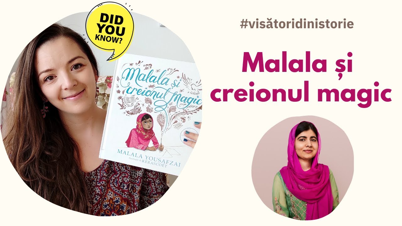 Malala și creionul magic / Visători din istorie