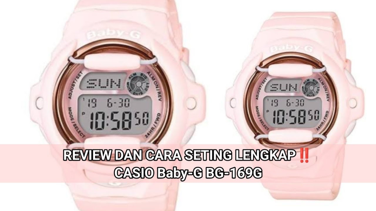 REVIEW DAN CARA SETING LENGKAP CASIO Baby-G BG-169G