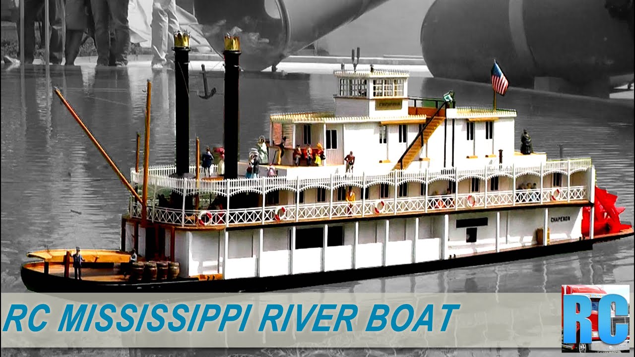 RC NEW ORELANS CHAPERON PADDLE WHEEL MISSISSIPPI RIVER BOAT
