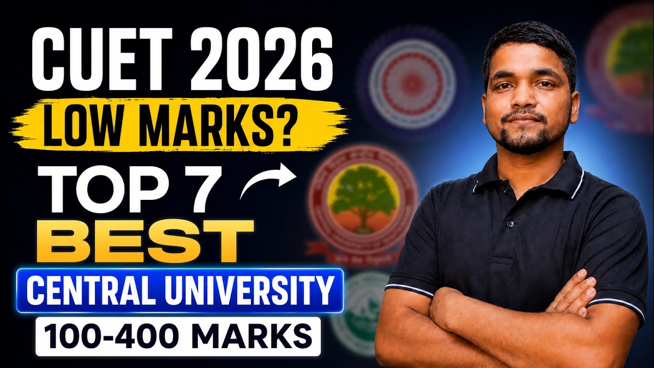 Low Marks in CUET 2026? Top 7 Best Central University Options for Science, Commerce & Arts Stream