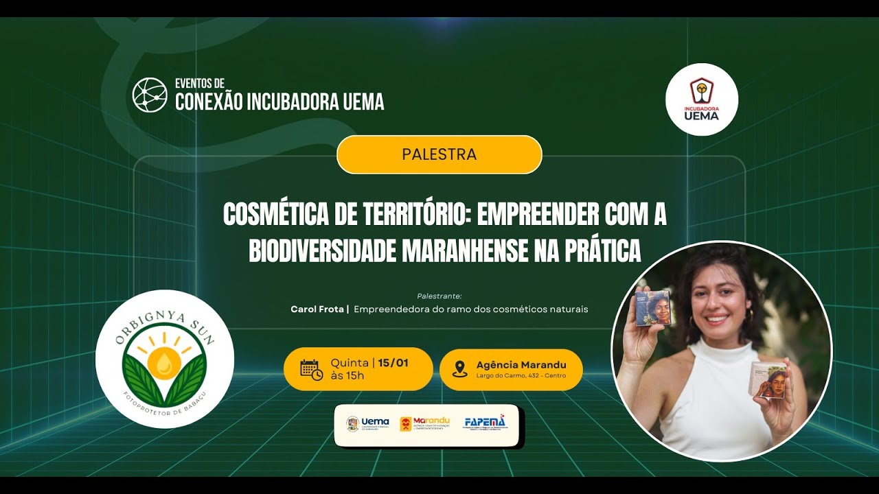 Evento de Conexão Incubadora Uema (Orbignya Sun)