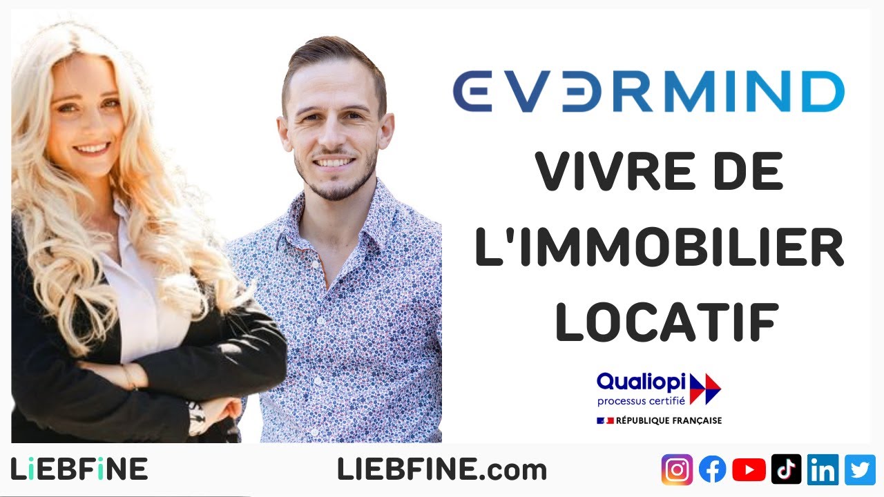 Notre avis sur la formation d'Evermind - Vivre de l'immobilier locatif
