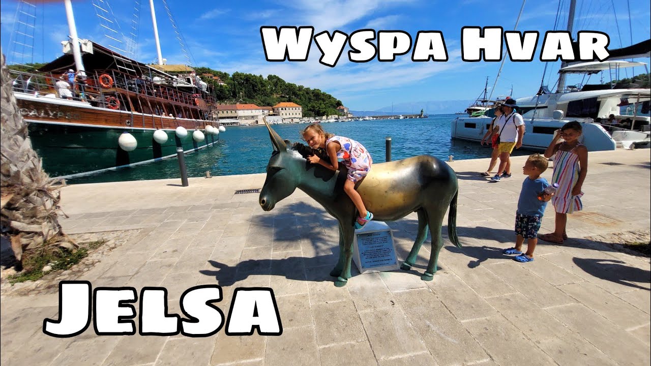 Jaka jest Jelsa - wyspa Hvar / rejst statkiem Biba z Promajna Chorwacja