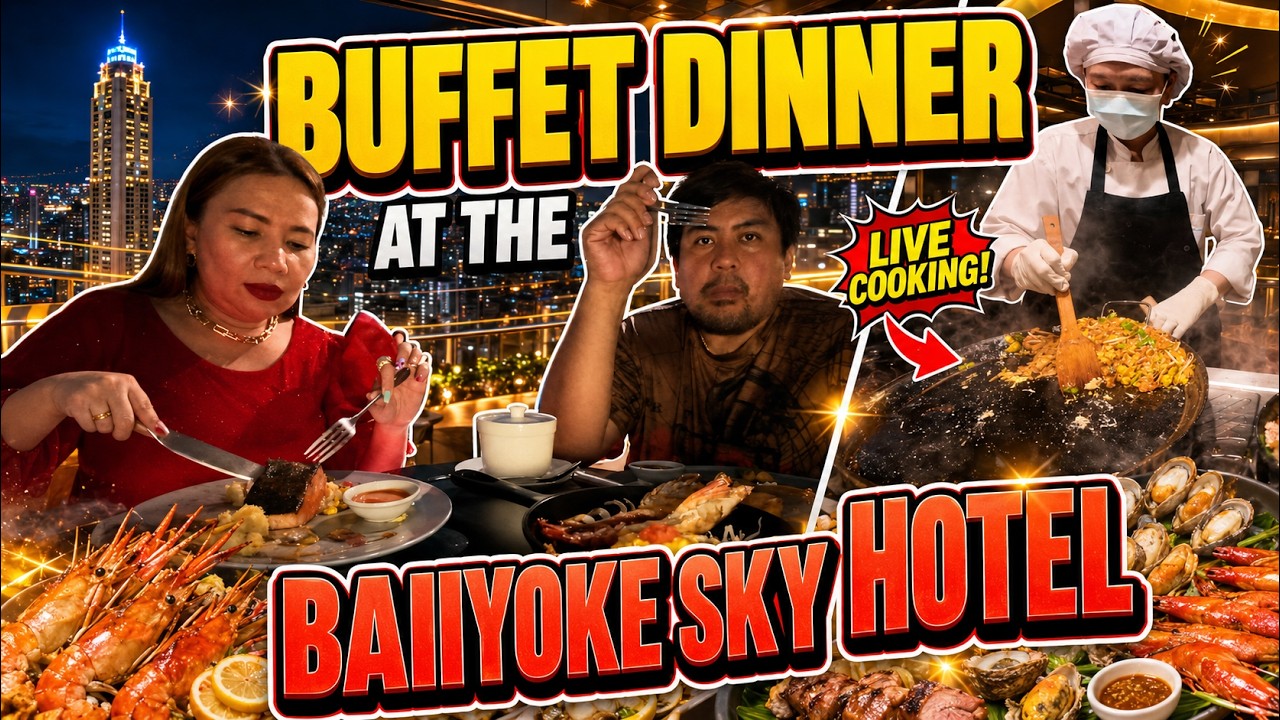 BUFFET DINNER AT THE BAIYOKE SKY HOTEL