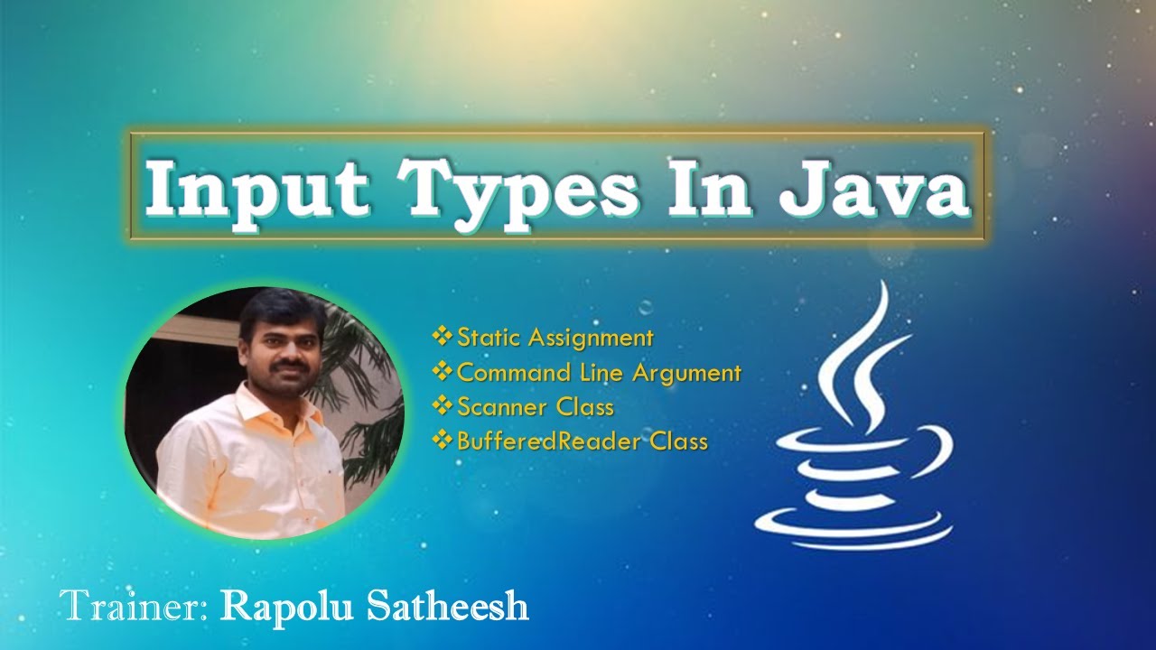 Lecture 3 : Input Types in Java