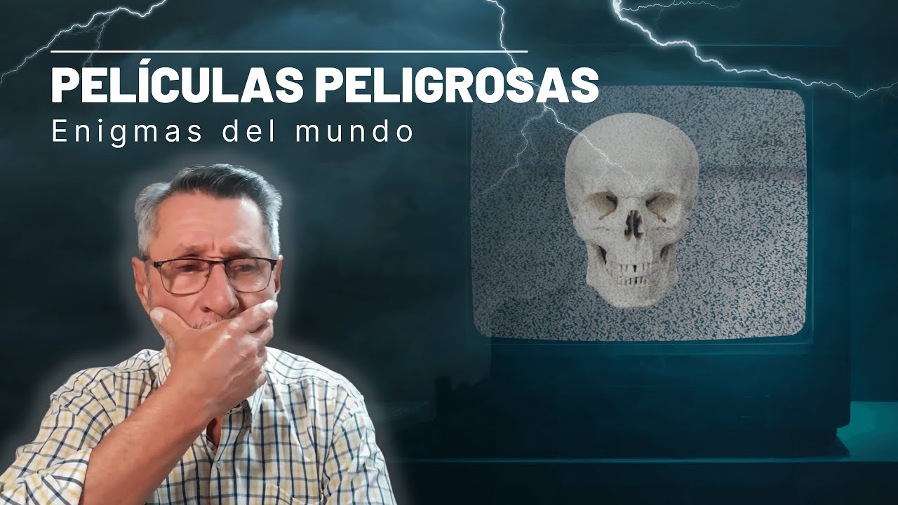 Pel&iacute;culas peligrosas - Enigmas del mundo - N&eacute;stor Armando Alzate