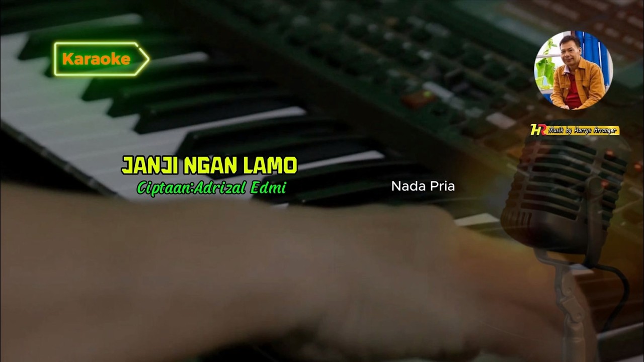 LAGU KERINCI KARAOKE- JANJI NGAN LAMO-CIPTAAN ADRIZAL EDMI