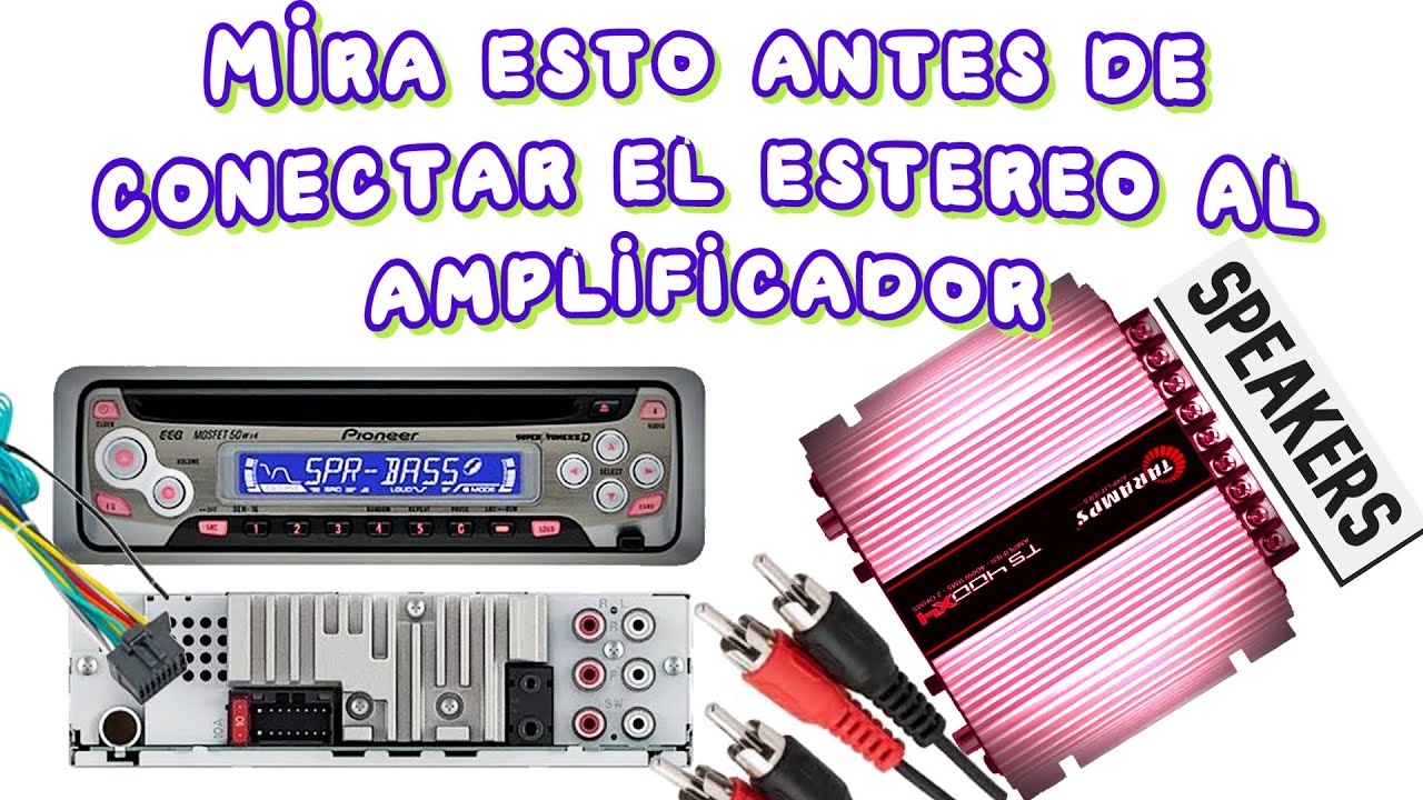 Conectando el estéreo a un amplificador 4 canales Car Audio