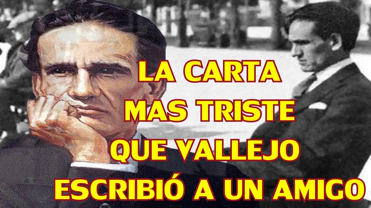 ¡LA  CARTA MAS TRISTE DEL MUNDO LA ESCRIBIÓ CESAR VALLEJO!