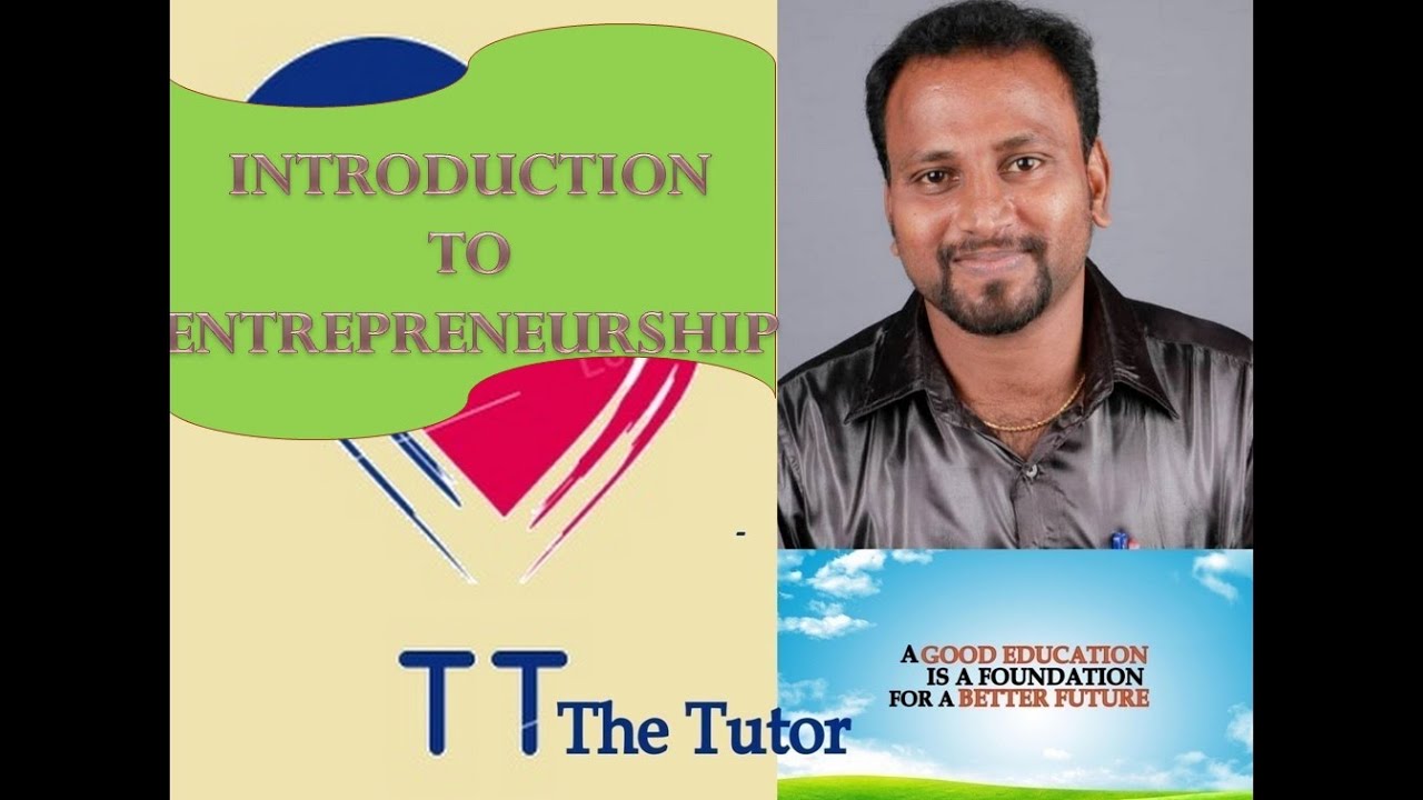 Introduction to Entrepreneurship | Who is an Entrepreneur | Meaning of Entrepreneur
