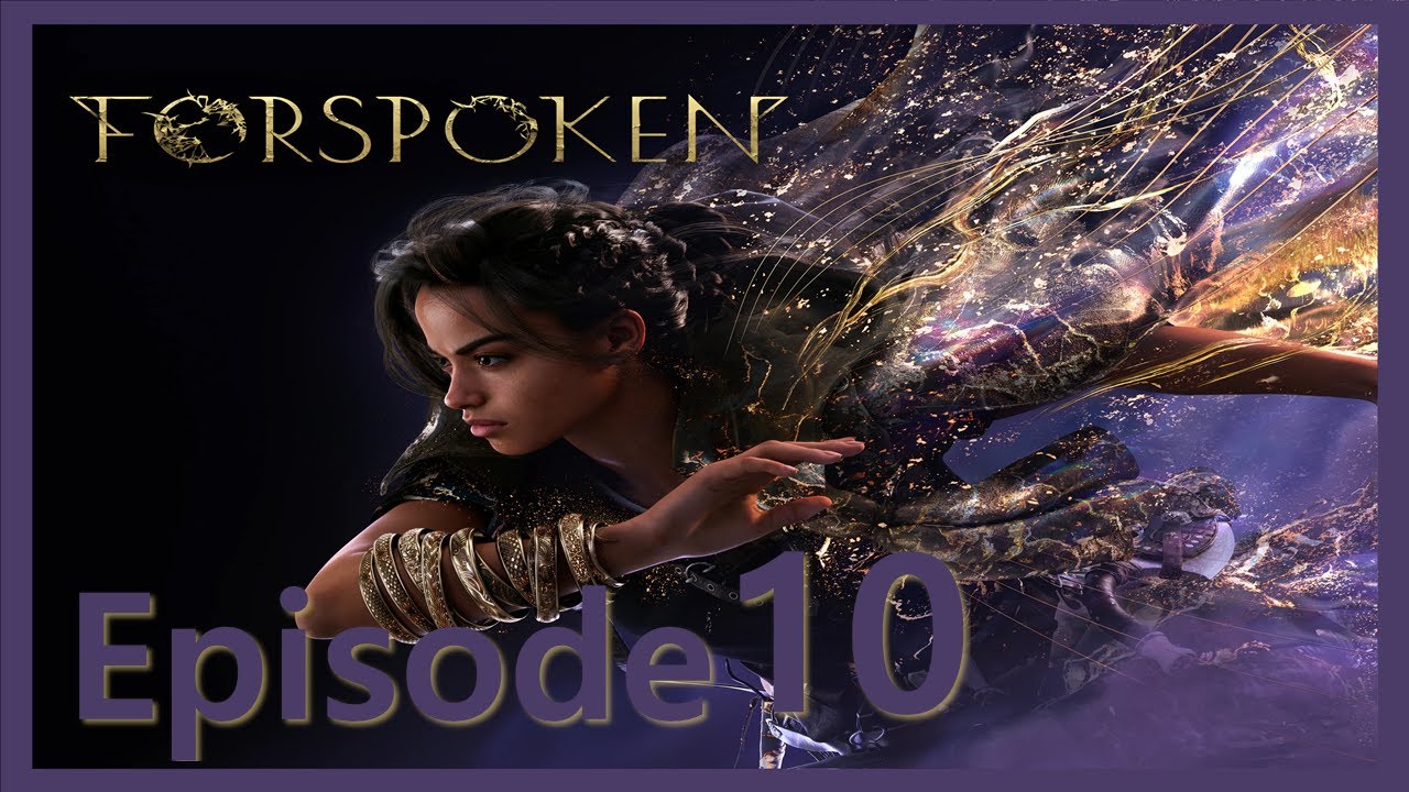 Forspoken: N00B Is Cuff Friend Or Foe? Episode 10
