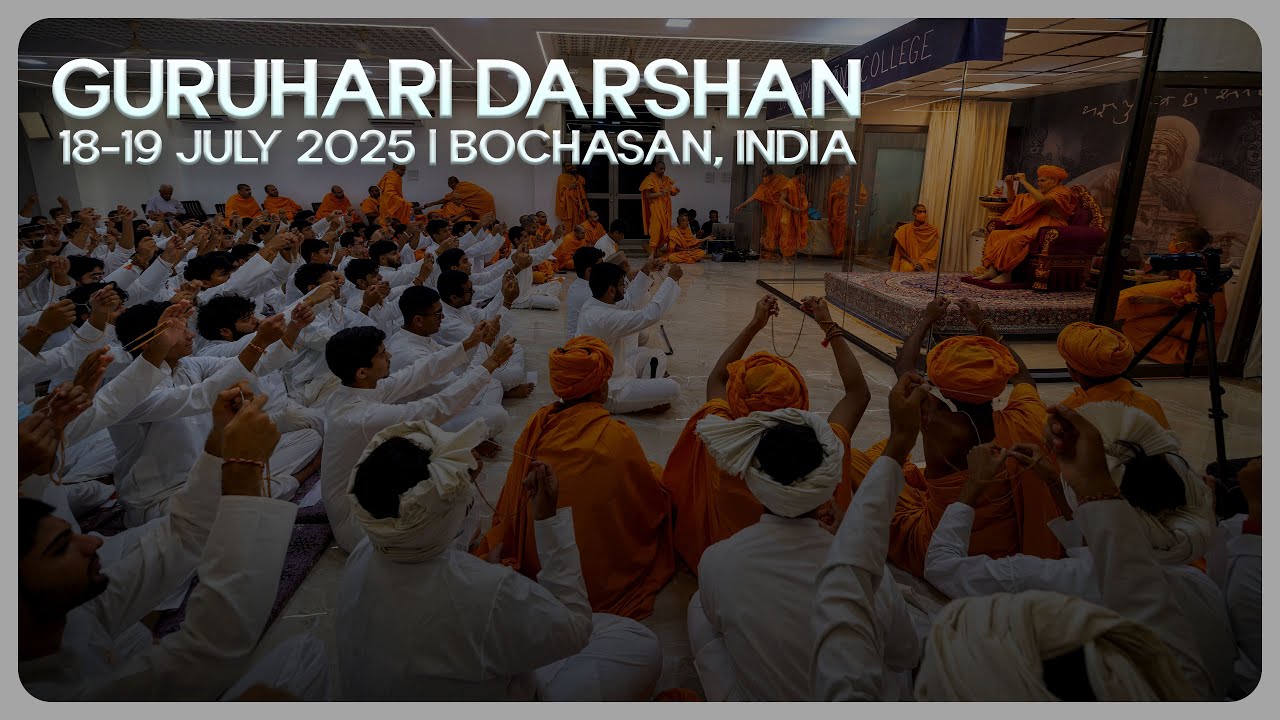 Guruhari Darshan, 18-19 Jul 2025, Bochasan, India