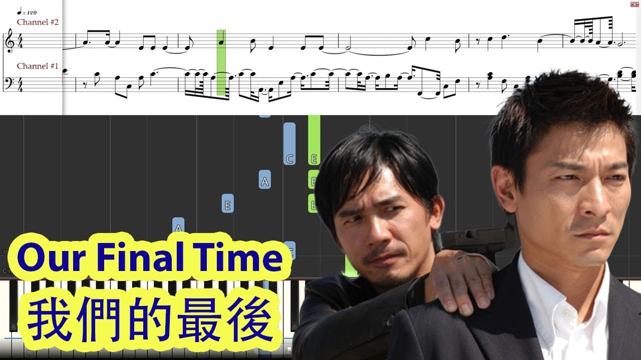 [Piano Tutorial] Our Final Time | 我們的最後 (Infernal Affairs themes song) - Andy Lau ft. Tony Leung