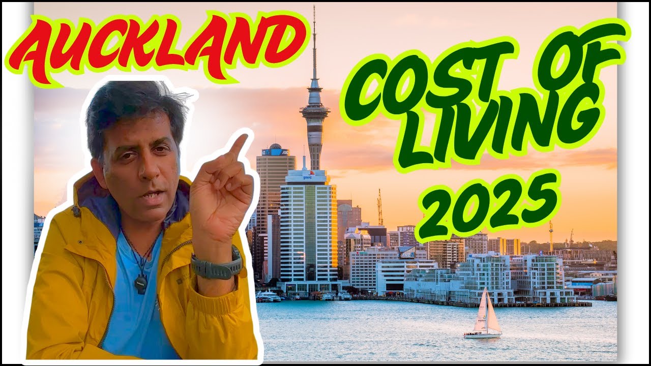 Auckland Cost of Living 2025 | Rent, Food & Daily Expenses