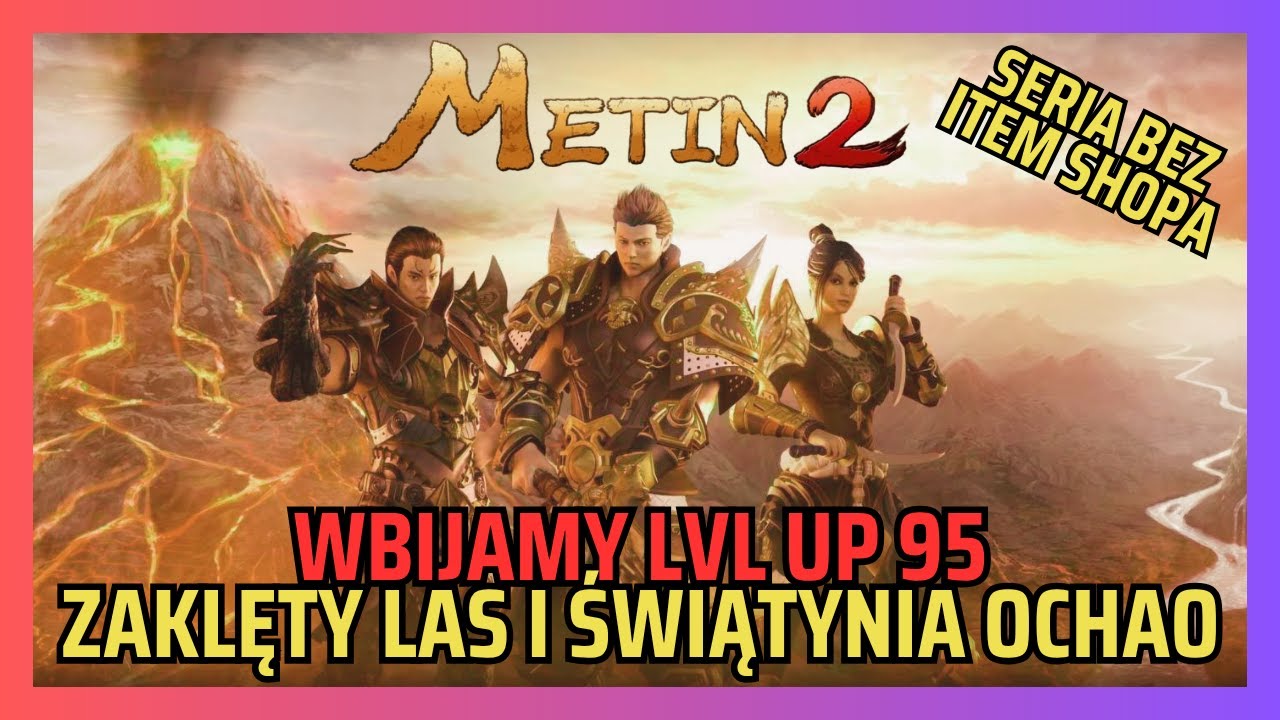 Metin2.PL Polska [#18] - Lvl up 95 | Pierwszy raz w Zaklętym Lesie
