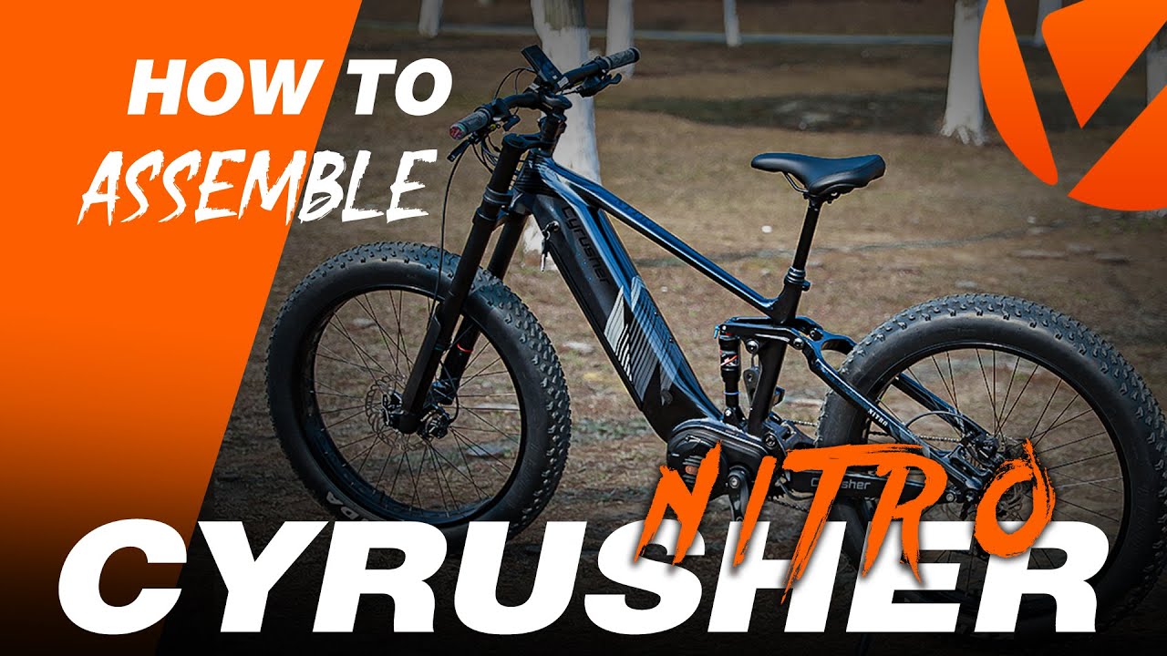 2023 New Nitro New Breakthrough Fat Tire Ebike Assembly Guide | Cyrusher Bikes