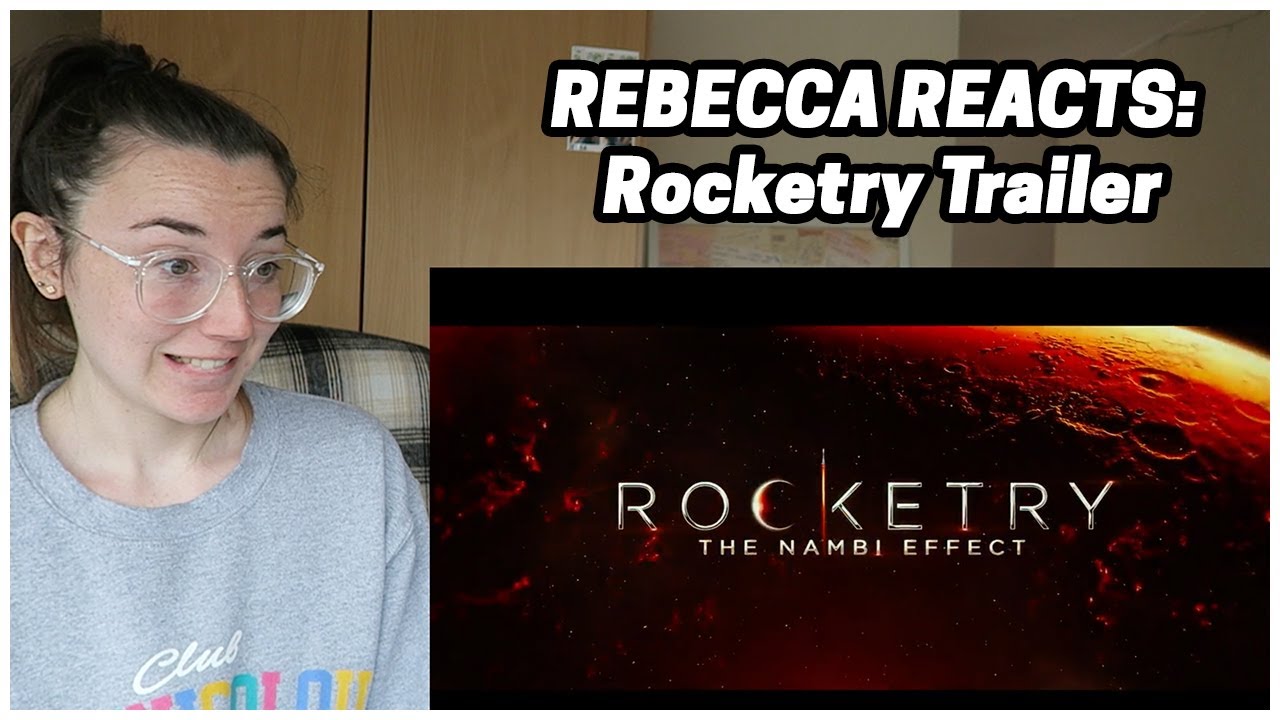 Rebecca Reacts: Rocketry Trailer