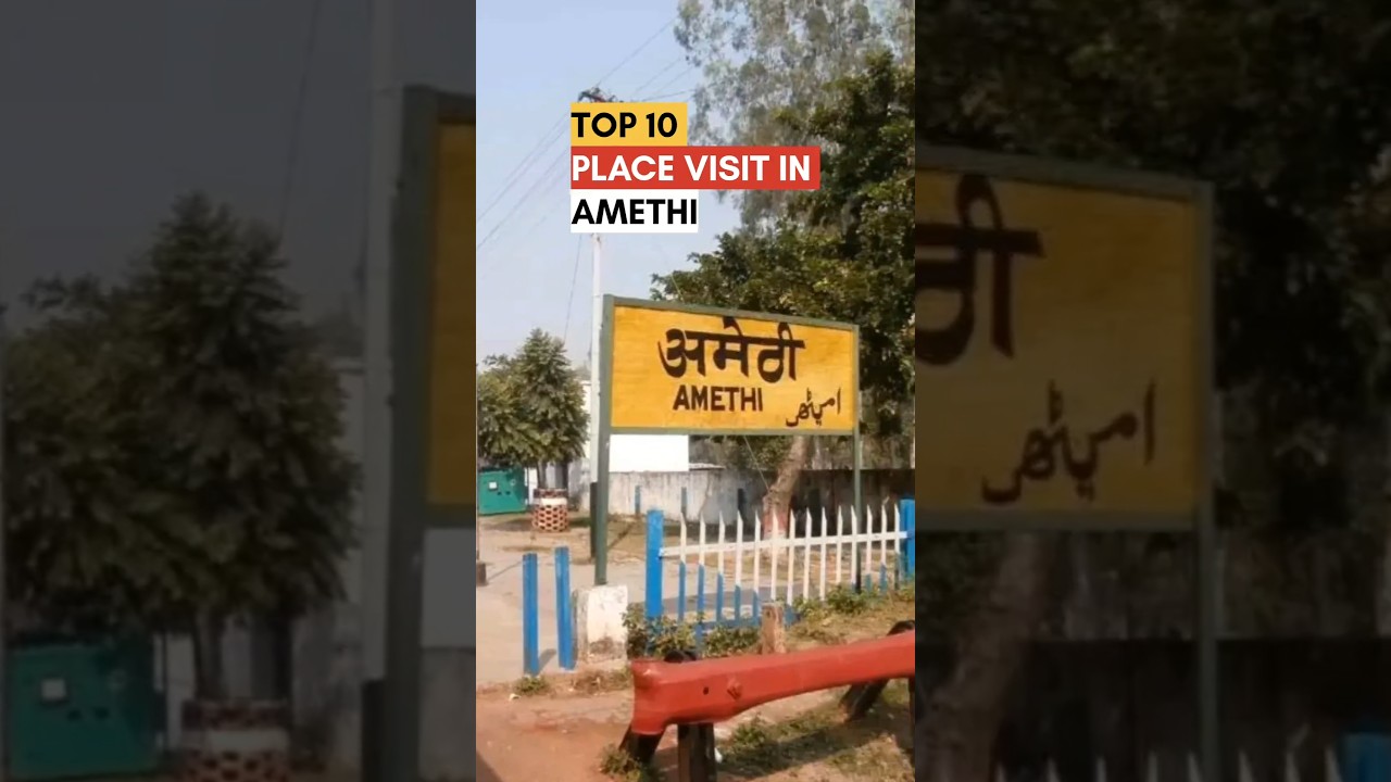 Top 10 Place Visit In Amethi 🎉✅ #amethi #tourismseries #placestovisit